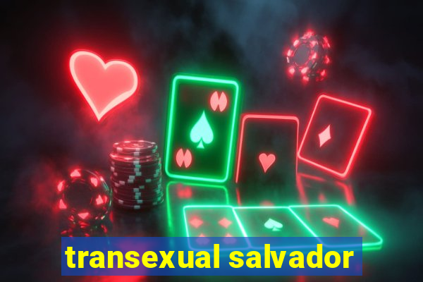 transexual salvador